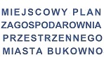 Miejscowy Plan Zagospodarowania Przestrzennego Miasta Bukowno